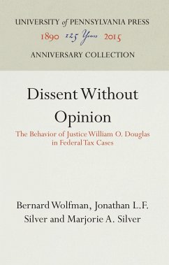 Dissent Without Opinion - Wolfman, Bernard;Silver, Jonathan L.F.;Silver, Marjorie A.