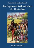 Die Sagen und Volksmärchen der Deutschen