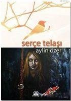 Serce Telasi - Özeren, Aylin