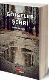 Gölgeler Sehri Gölgeler Sehri