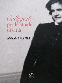 Collegiale per le strade di città (eBook, ePUB) - Mei, Annamaria