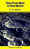 The First Men in the Moon (Phoenix Classics) (eBook, ePUB)