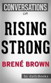 Rising Strong: by Brené Brown   Conversation Starters​​​​​​​ (eBook, ePUB)