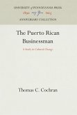 The Puerto Rican Businessman: A Study in Cultural Change