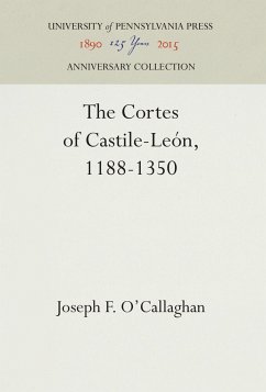 The Cortes of Castile-León, 1188-1350 - O'Callaghan, Joseph F.