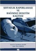 Seffaflik Raporlamasi - Sevim, Serafettin; Sarica, Ebru