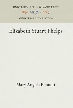 Elizabeth Stuart Phelps - Bennett, Mary Angela