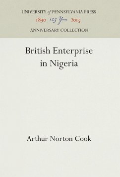 British Enterprise in Nigeria - Cook, Arthur Norton