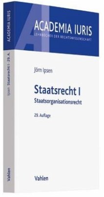 Staatsorganisationsrecht / Staatsrecht Bd.1 - Ipsen, Jörn