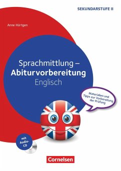 Sprachmittlung - Abiturvorbereitung Englisch. Kopiervorlagen mit Audio-CD - Hürtgen, Anne