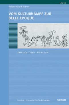 Vom Kulturkampf zur Belle Epoque - Bossard-Borner, Heidi