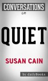 Quiet: The Power of Introverts in a World That Can't Stop Talking by Susan Cain   Conversation Starters (eBook, ePUB)