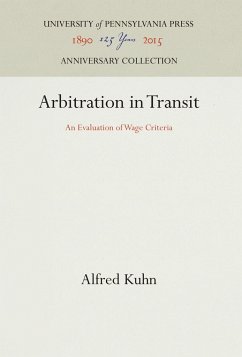 Arbitration in Transit: An Evaluation of Wage Criteria - Kuhn, Alfred