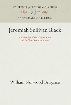 Jeremiah Sullivan Black - Brigance, William Norwood