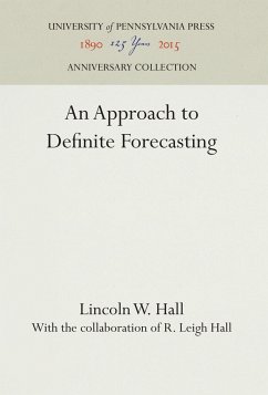 An Approach to Definite Forecasting - Hall, Lincoln W.