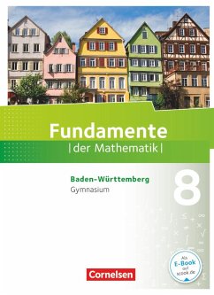 Fundamente der Mathematik 8. Schuljahr - Baden-Württemberg - Schülerbuch - Flade, Lothar;Langlotz, Hubert;Eid, Wolfram