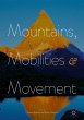 Mountains, Mobilities and Movement - Bild 1