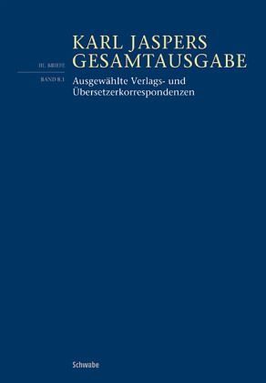 Ausgewählte Verlags- und Übersetzerkorrespondenzen / Gesamtausgabe (KJG) Bd.3/8/1 Ausgewählte Verlags- und Übersetzerkorrespondenzen / Gesamtausgabe (KJG) Bd.3/8/1