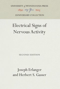 Electrical Signs of Nervous Activity, - Erlanger, Joseph;Gasser, Herbert S.
