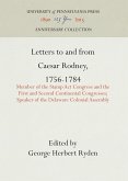 Letters to and from Caesar Rodney, 1756-1784