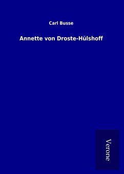 Annette von Droste-Hülshoff - Busse, Carl