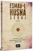 Esmaü-l Hüsna Serhi - Dincerler, Süleyman