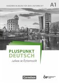 Pluspunkt Deutsch - Leben in Österreich A1 - Handreichungen für den Unterricht