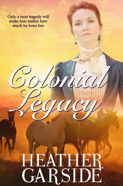 Colonial Legacy (The Kavanaghs, #2) (eBook, ePUB) Colonial Legacy (The Kavanaghs, #2) (eBook, ePUB)