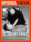 2. Juni 1967 - Der Schuss auf Benno Ohnesorg (eBook, ePUB)