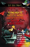 Lil Uzi Vert (Flying High to Success Weird and Interesting Facts on Symere Woods!) (eBook, ePUB)