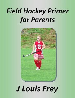 Cover Field Hockey Primer for Parents (eBook, ePUB)