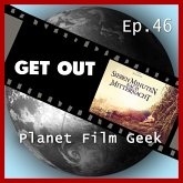Planet Film Geek, PFG Episode 46: Get Out, Sieben Minuten nach Mitternacht (MP3-Download)