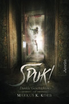 Spuk! (eBook, ePUB) - Korb, Markus K.