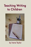 Teaching Writing to Children: Narrative and Descriptive Writing (eBook, ePUB)