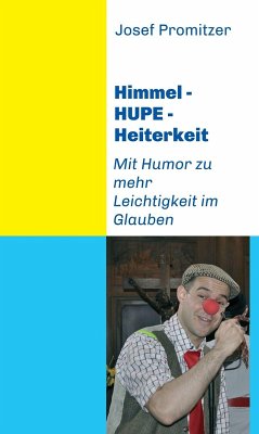 Himmel - Hupe - Heiterkeit (eBook, ePUB) - Promitzer, Josef