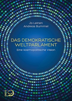Das demokratische Weltparlament (eBook, ePUB) - Leinen, Jo; Bummel, Andreas