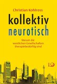 kollektiv neurotisch (eBook, ePUB)