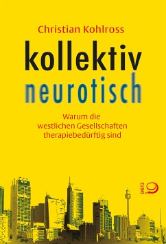 kollektiv neurotisch (eBook, ePUB) - Kohlross, Christian