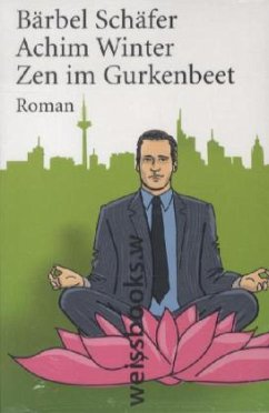 Zen im Gurkenbeet (Mängelexemplar) - Schäfer, Bärbel;Winter, Achim
