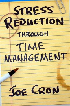 Cover Stress Reduction Through Time Management (eBook, ePUB)