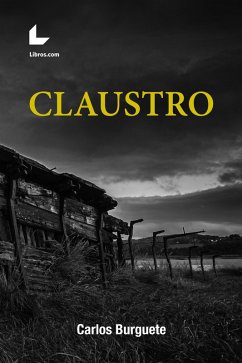 Claustro (eBook, ePUB) - Burguete, Carlos