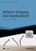 Sicherer Umgang mit Handwerkern - inkl. Arbeitshilfen online (eBook, PDF)