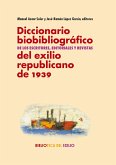 Diccionario biobibliográfico de los escritores, editoriales y revistas del exilio republicano de 1939 (eBook, ePUB)