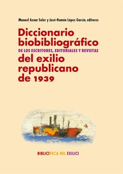 Cover Diccionario biobibliográfico de los escritores, editoriales y revistas del exilio republicano de 1939 (eBook, ePUB)