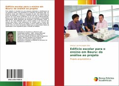Edifício escolar para o ensino em Bauru: da análise ao projeto - Arcangelo Silva, Vinicius Luis