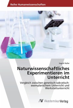 Naturwissenschaftliches Experimentieren im Unterricht