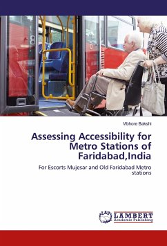 Assessing Accessibility for Metro Stations of Faridabad,India