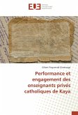 Performance et engagement des enseignants privés catholiques de Kaya