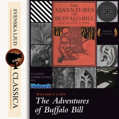 The Life of William F. Cody - Buffalo Bill (Unabridged) (MP3-Download) - Cody, William F.