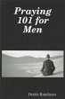 Praying 101 for Men (eBook, ePUB) - Bild 1